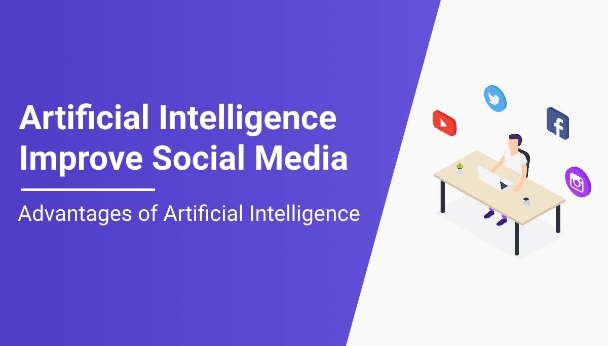 How Can Artificial Intelligence Improve Social Media Avadanta Themes 8126