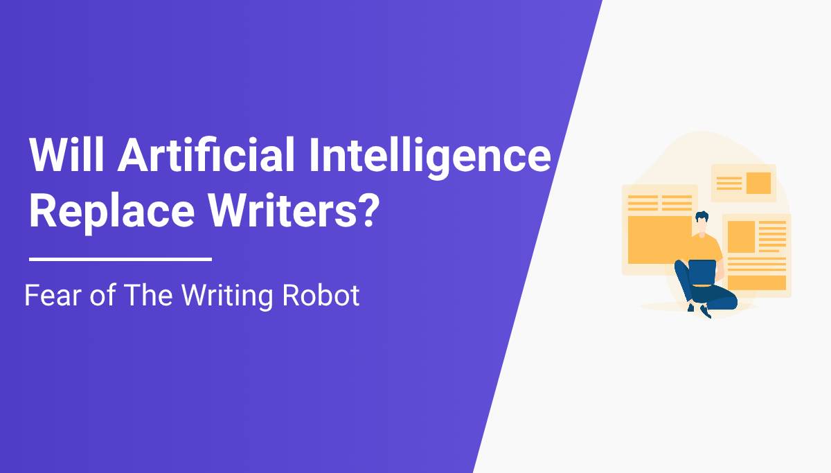 Will Artificial Intelligence Replace Writers